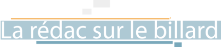 La r&eacute;dac sur le billard.pn